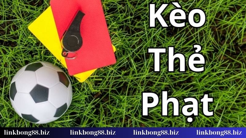 Kèo thẻ phạt - Bí kíp ăn kèo “ngon hết nước chấm”! 1 Hiểu về kèo thẻ phạt trong bóng đá